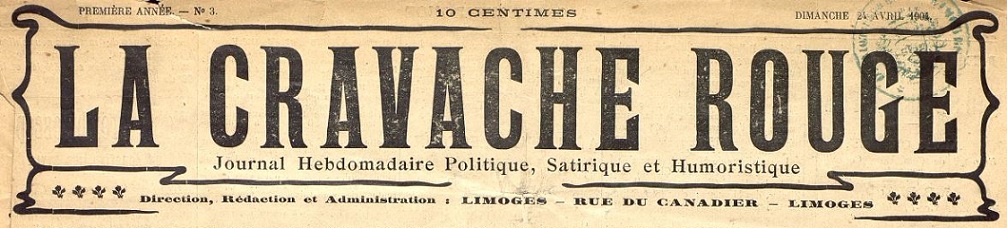 Photo (Bibliothèque francophone multimédia (Limoges)) de : La Cravache rouge. Limoges, 1904. ISSN 2124-9938.