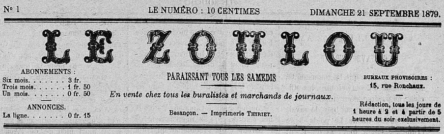 Photo (Bibliothèque municipale (Besançon)) de : Le Zoulou. Besançon, 1879-[1879 ?]. ISSN 1966-172X.