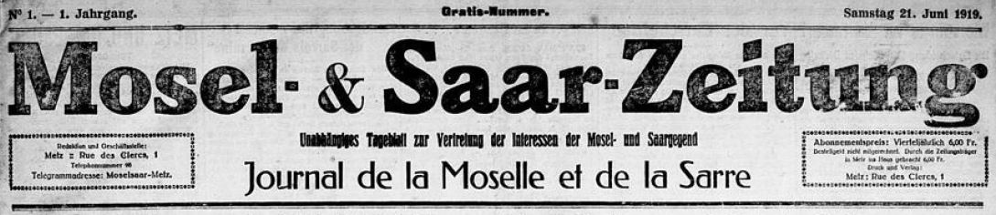 Photo (Universitätsbibliothek Johann Christian Senckenberg (Francfort-sur-le-Main, Allemagne)) de : Mosel- & Saar-Zeitung. Metz, 1919. ISSN 2743-1398.