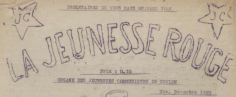 Photo (Archives nationales, F/7/13184, dossier n° 1) de : La Jeunesse rouge. [Toulon], [1929 ?]. ISSN 2741-6240.