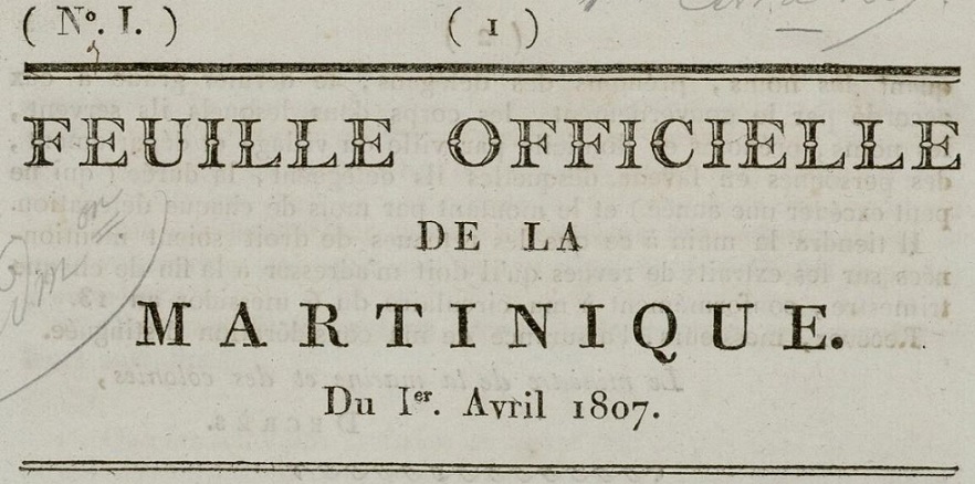 Photo (Archives nationales d'outre-mer (France)) de : Feuille officielle de la Martinique. [Saint-Pierre], 1807-[1808 ?]. ISSN 2781-2448.