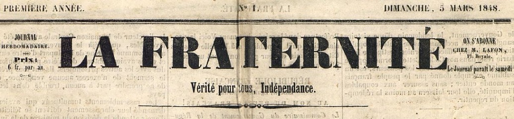 Photo (Bibliothèque francophone multimédia (Limoges)) de : La Fraternité. Limoges, 1848. ISSN 2800-8162.