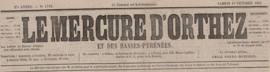 Photo (BnF / Gallica) de : Le Mercure d'Orthez et des Basses-Pyrénées. Orthez : Goude-Dumesnil, 1837-1885. ISSN 1145-8194.