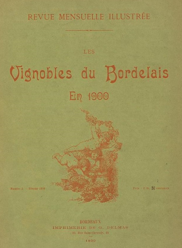 Photo (Bibliothèque municipale (Bordeaux)) de : Les Vignobles du Bordelais en 1900. Bordeaux, 1898-[1900 ?]. ISSN 2823-2755.