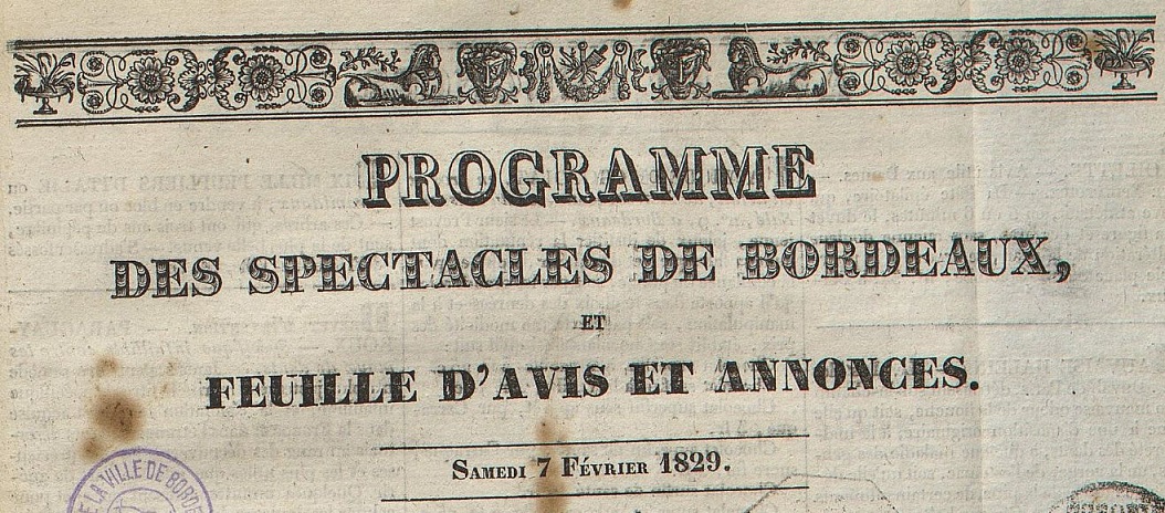 Photo (Bibliothèque municipale (Bordeaux)) de : Programme des spectacles de Bordeaux, et feuille d'avis et annonces. Bordeaux, [1829 ?]. ISSN 2823-5681.