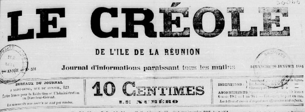 Photo (Réunion. Archives départementales) de : Le Créole de l'île de La Réunion. Saint-Denis, 1882-1894. ISSN 2428-341X.