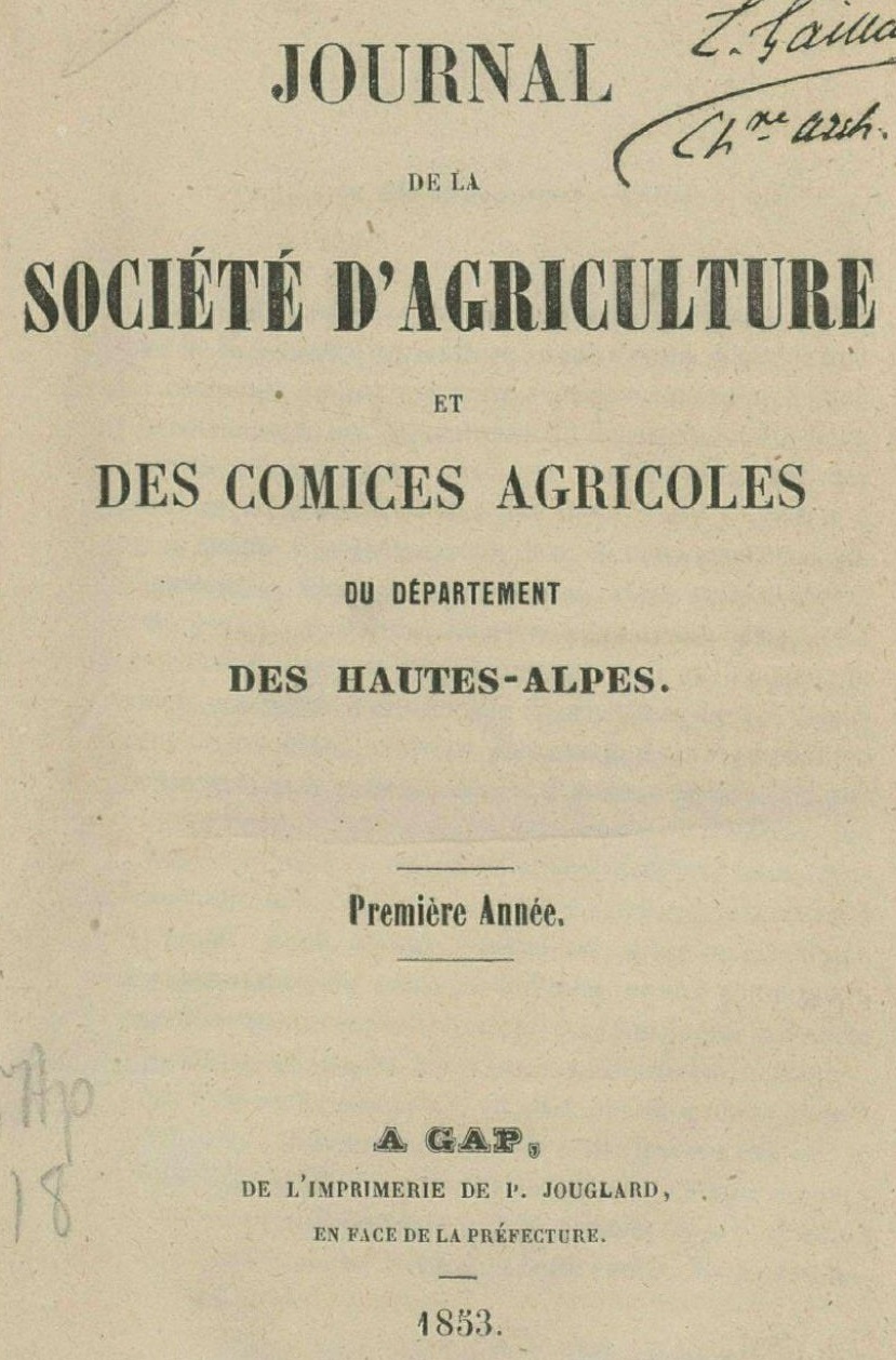 Photo (Hautes-Alpes. Archives départementales) de : Journal de la Société d'agriculture et des comices agricoles du département des Hautes-Alpes. Gap, 1853-1862. ISSN 2495-7313.