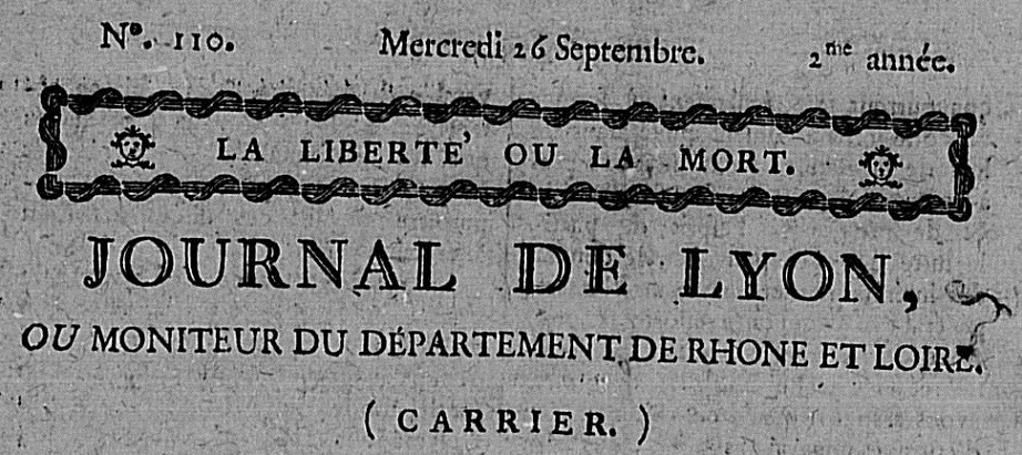 Photo (Lyon. Archives municipales) de : Journal de Lyon ou Moniteur du département de Rhône-et-Loire. Lyon, 1791-1793. ISSN 2130-5080.