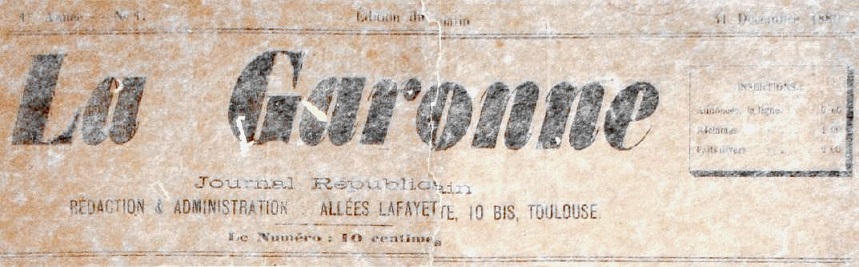 Photo (Bibliothèque de Toulouse) de : La Garonne. Toulouse, 1880-[1880 ?]. ISSN 2497-9899.