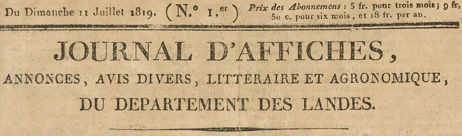 Photo (Landes. Archives départementales) de : Journal d'affiches, annonces, avis divers, littéraire et agronomique du département des Landes. Mont-de-Marsan, 1819. ISSN 2130-1549.