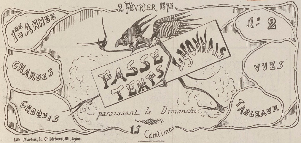 Photo (BnF / Gallica) de : Passe temps lyonnais. Lyon : Lith. Martin, 1873. ISSN 2825-208X.