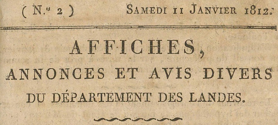Photo (Landes. Archives départementales) de : Affiches, annonces et avis divers du département des Landes. Mont-de-Marsan, 1812-1814. ISSN 1964-2830.