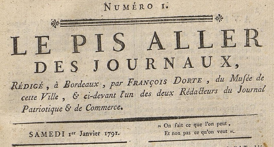 Photo (Bibliothèque municipale (Bordeaux)) de : Le Pis-aller des journaux. Bordeaux, 1791. ISSN 1965-9695.