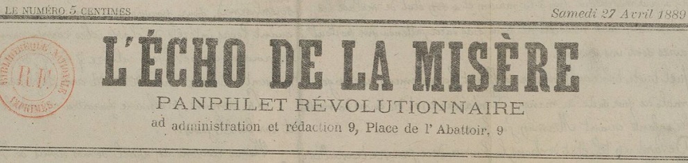 Photo (BnF / Gallica) de : L'Écho de la misère. [Roubaix], 1889. ISSN 2826-407X.
