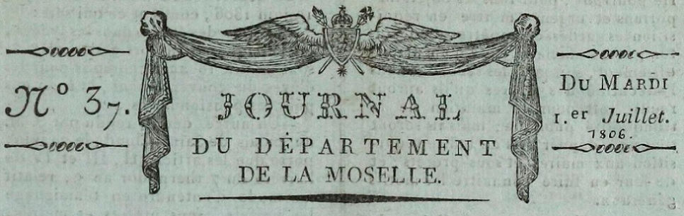 Photo (BnF / Gallica) de : Journal du département de la Moselle. Metz, 1806-[1830 ?]. ISSN 1962-0454.