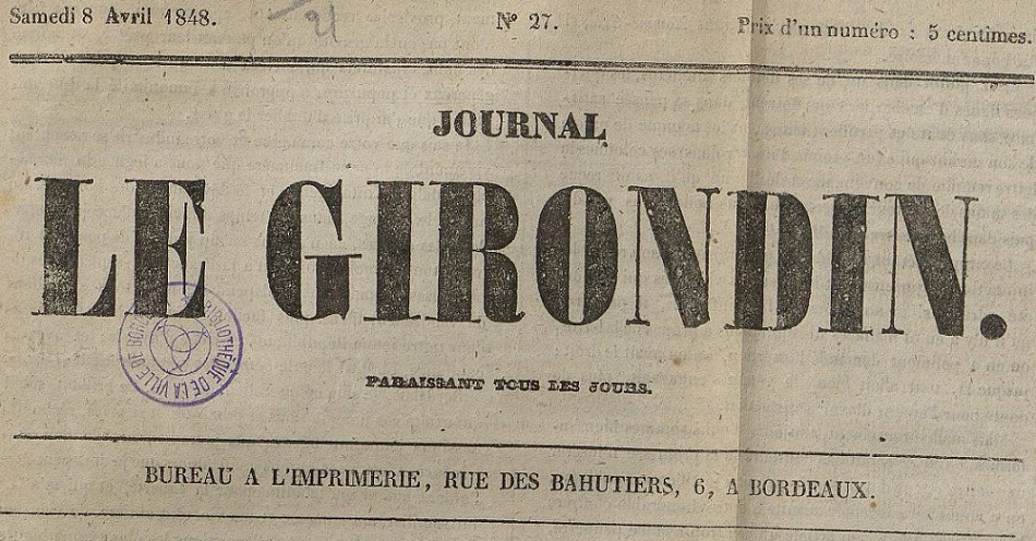 Photo (Bibliothèque municipale (Bordeaux)) de : Journal Le Girondin. Bordeaux, 1848. ISSN 2130-9728.