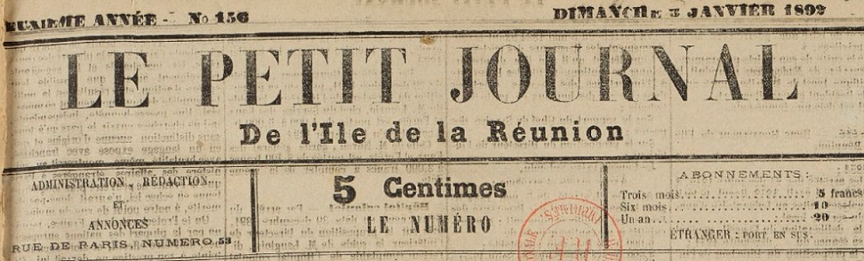 Photo (BnF / Gallica) de : Le Petit journal de l'île de La Réunion. Saint-Denis, 1891-1905. ISSN 2428-5668.