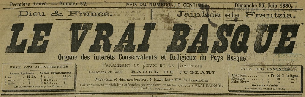 Photo (Bibliothèque municipale (Bayonne, Pyrénées-Atlantiques)) de : Le Vrai Basque. Saint-Jean-de-Luz, 1886-[1887 ?]. ISSN 2018-6231.