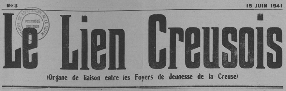 Photo (Creuse. Archives départementales) de : Le Lien creusois. [Guéret], 1941-[1941 ?]. ISSN 2825-7960.