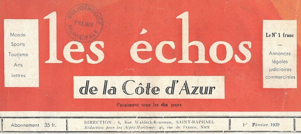 Photo (Médiathèque Villa Marie (Fréjus, Var)) de : Les Échos de la Côte d'Azur. Saint-Raphaël, [1938 ?-1939 ?]. ISSN 2126-8347.