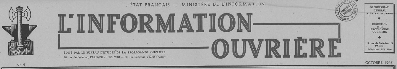 Photo (Creuse. Archives départementales) de : L'Information ouvrière. Paris : Bureau d'études de la propagande ouvrière, Vichy : Bureau d'études de la propagande ouvrière, 1943-1944. ISSN 2825-7758.