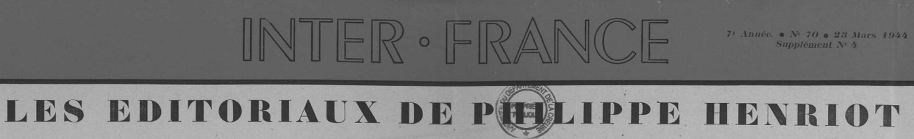 Photo (Creuse. Archives départementales) de : Inter-France. Les éditoriaux de ... [Philippe Henriot, Paul Marion, Xavier Vallat]. [S. l.], 1944. ISSN 2966-6627.