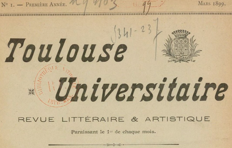 Photo (BnF / Gallica) de : Toulouse universitaire. Toulouse, 1899. ISSN 2260-1775.
