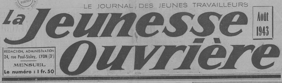 Photo (Creuse. Archives départementales) de : Jeunesse ouvrière. Clichy, 1927-1982. ISSN 0047-1984.