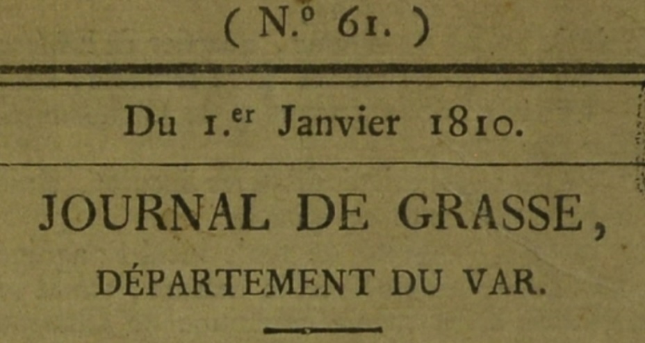 Photo (Bibliothèque municipale (Grasse, Alpes-Maritimes)) de : Journal de Grasse, département du Var. Grasse, [1810 ?]. ISSN 2966-781X.