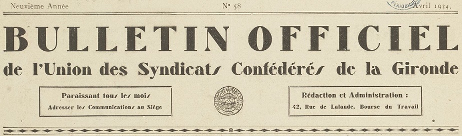 Photo (BnF / Gallica) de : Bulletin officiel de l'Union des syndicats confédérés de la Gironde. Bordeaux, 1925-[1939 ?]. ISSN 2123-1508.