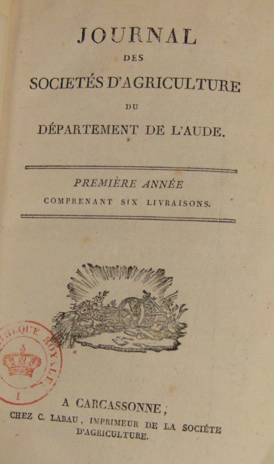 Photo (BnF / Gallica) de : Journal des sociétés d'agriculture du département de l'Aude. Carcassonne, 1820-1823. ISSN 1963-9341.