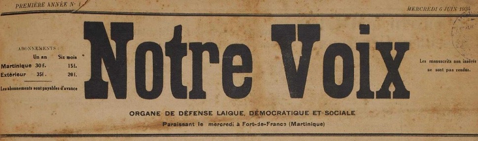 Photo (Martinique. Archives départementales) de : Notre voix. Fort-de-France, 1934-[1936 ?]. ISSN 2429-5671.