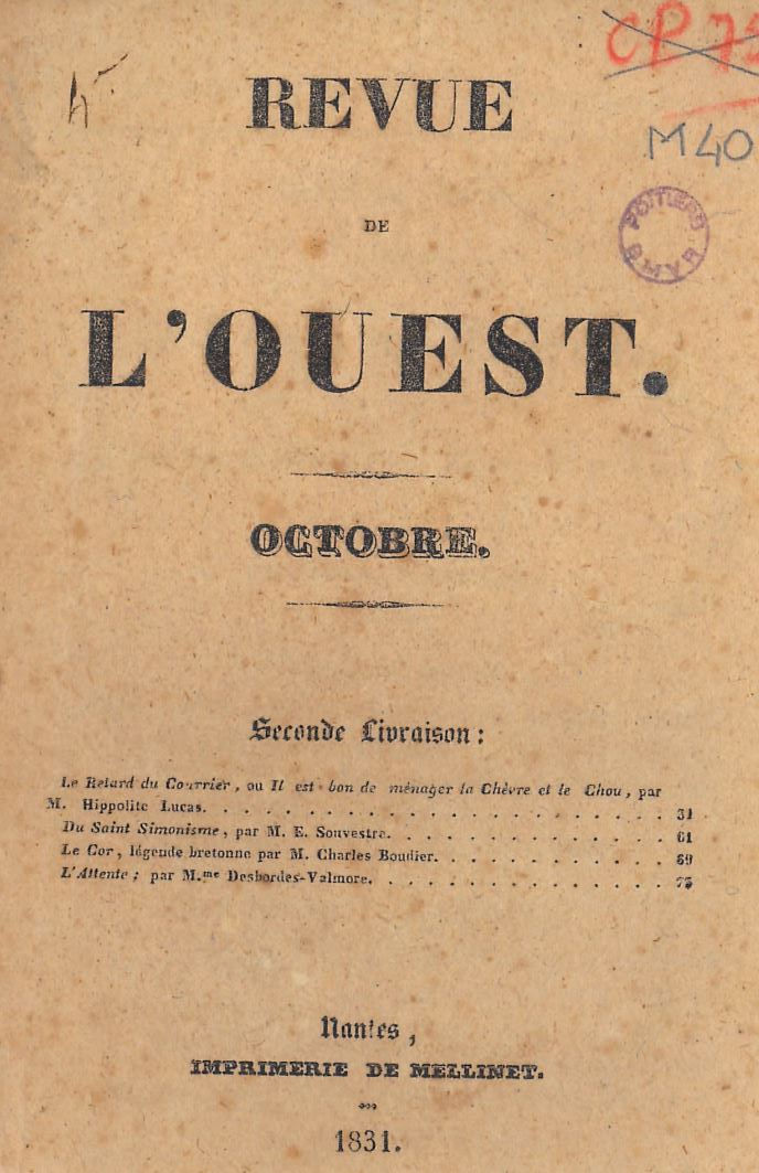 Photo (Médiathèque François-Mitterrand (Poitiers)) de : Revue de l'Ouest. Nantes : Impr. de Mellinet, 1831. ISSN 1958-6205.