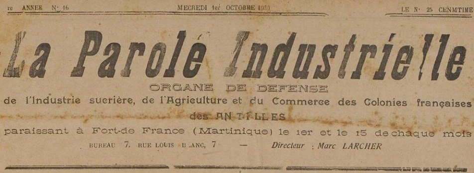 Photo (Martinique. Archives départementales) de : La Parole industrielle. Fort-de-France, 1930-[1932 ?]. ISSN 2969-3071.