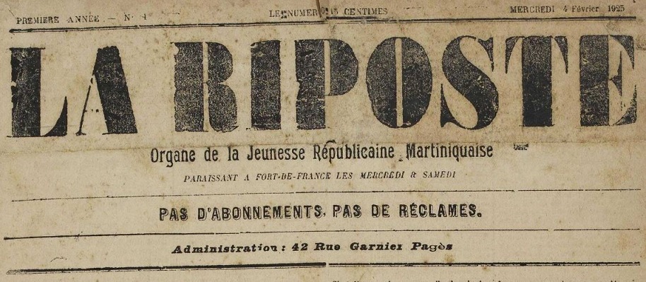 Photo (Martinique. Archives départementales) de : La Riposte. Fort-de-France, 1925-[1925 ?]. ISSN 2969-3381.