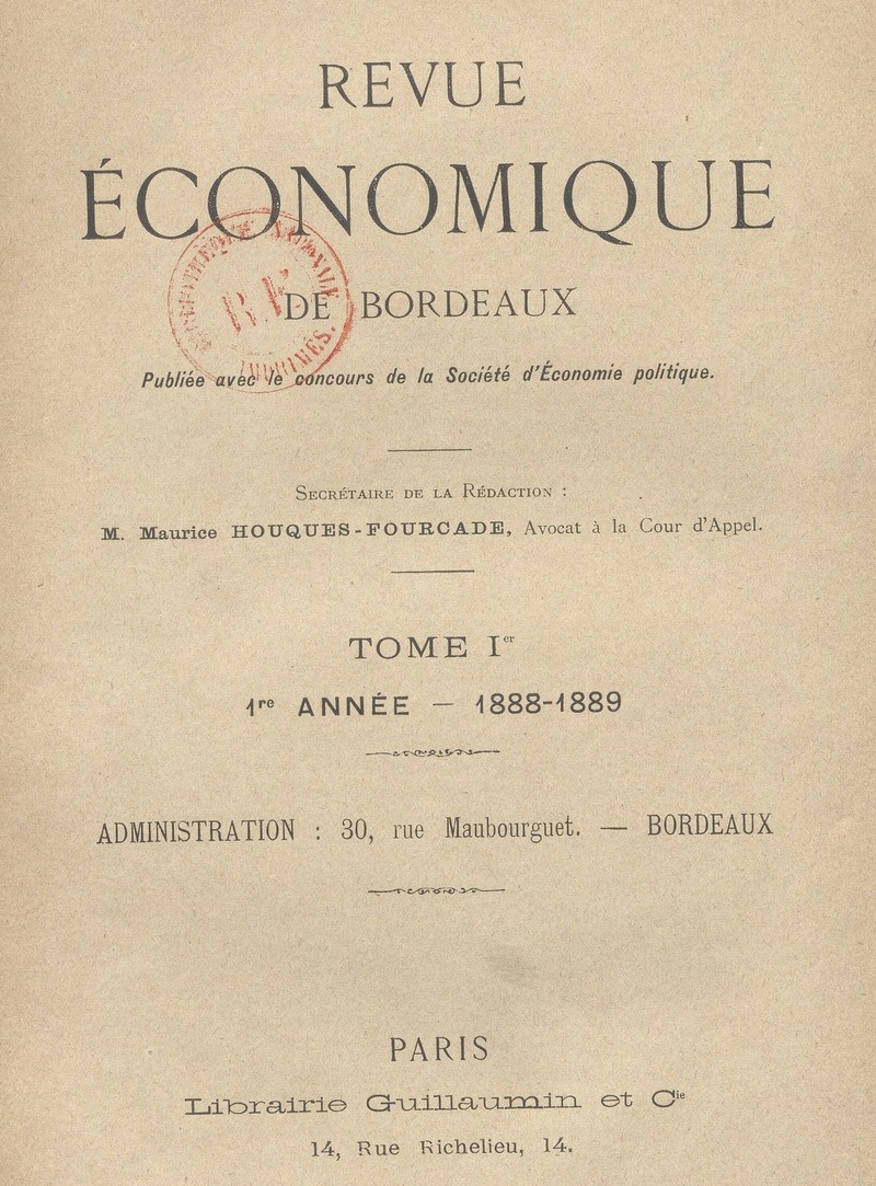 Photo (BnF / Gallica) de : Revue économique de Bordeaux. Paris : Libr. Guillaumin, Bordeaux, 1888-1934. ISSN 2017-8425.
