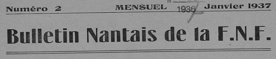 Photo (Loire-Atlantique. Archives départementales) de : Bulletin nantais de la FNF. Nantes, 1936-1940. ISSN 2123-132X.