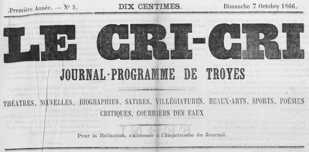 Photo (BnF / Gallica) de : Le Cri-cri. Troyes : Joseph Brunard, 1866-[1867 ?]. ISSN 2263-0686.