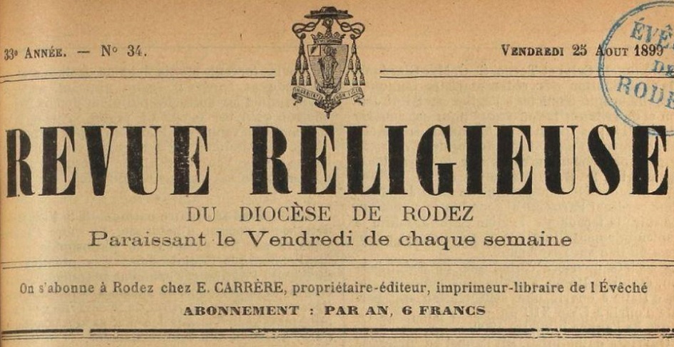 Photo (Aveyron. Archives départementales) de : Revue religieuse du diocèse de Rodez. Rodez : E. Carrère, 1867-1944. ISSN 2018-9141.