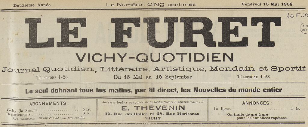 Photo (BnF / Gallica) de : Le Furet. Vichy, 1908. ISSN 2128-4148.